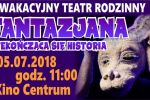 Niekończąca się historia o Fantazjanie w kinie „Centrum”, MOK w Jastrzębiu-Zdroju