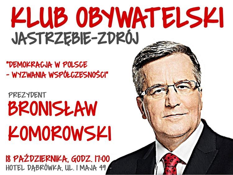 Bronisław Komorowski przyjedzie do Jastrzębia, 