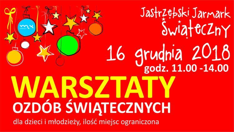 Jarmark Świąteczny: warsztaty tworzenia ozdób dla dzieci i młodzieży, MOK w Jastrzębiu-Zdroju