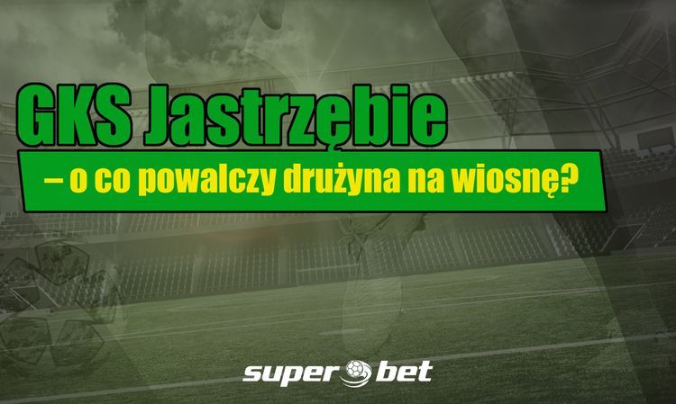GKS Jastrzębie – o co powalczy drużyna na wiosnę?, 