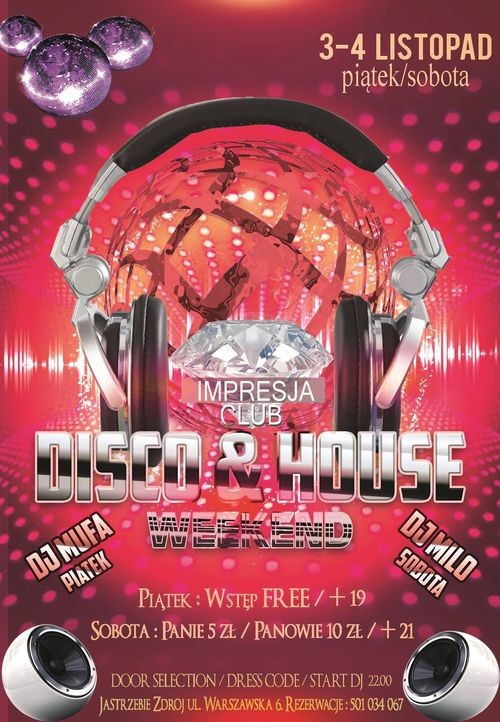„Disco & House Weekend” w Impresji, Klub Muzyczny Impresja