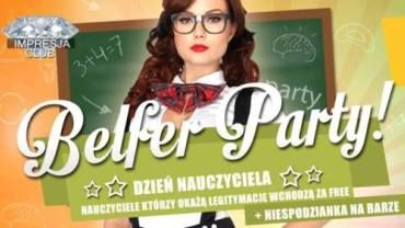 Belfer Party, czyli odjazdowa impreza z okazji Dnia Nauczyciela oraz zabawa w rytmie house w Impresji!