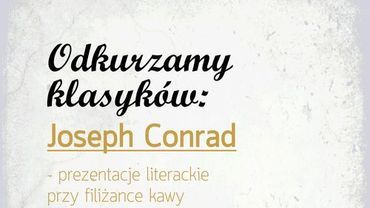 W jastrzębskiej bibliotece „odkurzą” twórczość Josepha Conrada