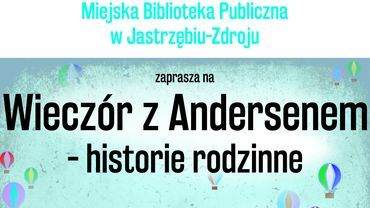 Jastrzębie: to będzie wieczór z Andersenem w bibliotece