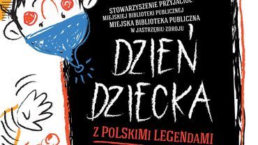Biblioteka: to będzie Dzień Dziecka z polskimi legendami