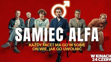 Film „Samiec Alfa”. Od 24 czerwca w kinie CENTRUM, w Jastrzębiu!