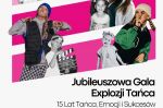 15-lecie Explozji Tańca. W czerwcu jubileuszowa gala!
