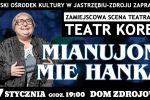 Najnowszy, śląski spektakl Teatru Korez na scenie Domu Zdrojowego!, materiały prasowe MOK Jastrzębie-Zdrój