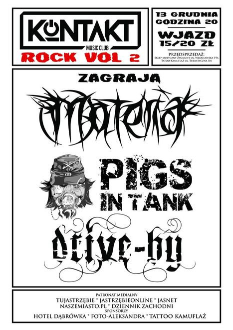 Rock w Kontakcie vol 2: wystąpi Materia, Pigs In Tank i Drive By, Materiały prasowe